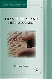 France, Film, and the Holocaust : From Genocide to Shoah (Hardcover)