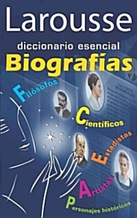Larousse Diccionario Esencial Biografias (Paperback)