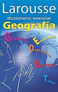 Larousse Diccionario Esencial Geografia (Paperback)
