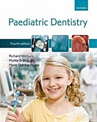 Paediatric Dentistry (Paperback, 4 Revised edition)