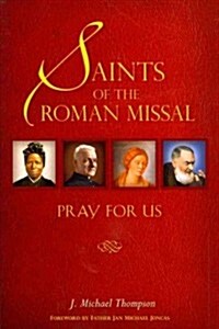 Saints of the Roman Missal: Pray for Us (Paperback)