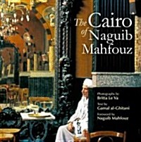 The Cairo of Naguib Mahfouz (Hardcover)