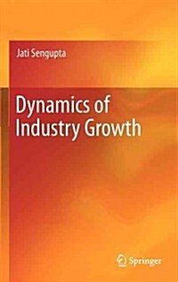 Dynamics of Industry Growth (Hardcover, 2012)