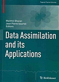 Data Assimilation and Its Applications (Paperback, 2012)