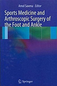 Sports Medicine and Arthroscopic Surgery of the Foot and Ankle (Paperback, 2013)