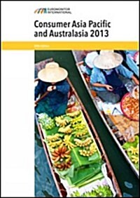 Consumer Asia Pacific and Australasia 2013 (Library Binding, 20, Revised)