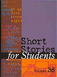 Short Stories for Students: Presenting Analysis, Context & Criticism on Commonly Studied Short Stories (Library Binding)