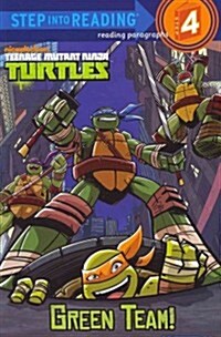 [중고] Teenage Mutant Ninja Turtles: Green Team! (Paperback)