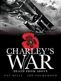 Charleys War (Vol. 9) - Death from Above (Hardcover)