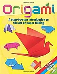 Origami : A Step-by-Step Introduction to the Art of Paper Folding (Paperback)