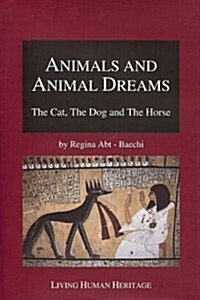 Animals and Animal Dreams: The Cat, the Dog and the Horse (Hardcover)