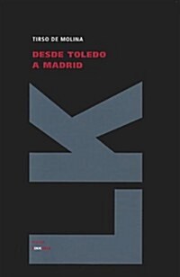 Desde Toledo A Madrid (Hardcover)