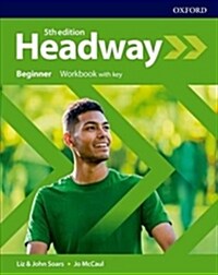 Headway: Beginner: Workbook with Key (Paperback, 5 Revised edition)