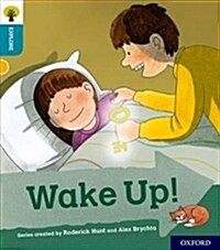 Oxford Reading Tree Explore with Biff, Chip and Kipper: Oxford Level 9: Wake Up! (Paperback)