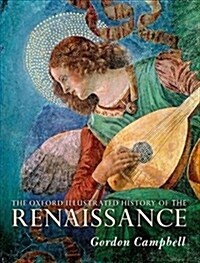 The Oxford Illustrated History of the Renaissance (Hardcover)