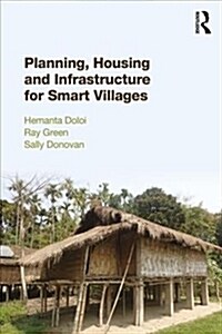 Planning, Housing and Infrastructure for Smart Villages (Paperback)