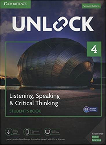 Unlock Level 4 Listening, Speaking & Critical Thinking Students Book, Mob App and Online Workbook w/ Downloadable Audio and Video (Package, 2 Revised edition)