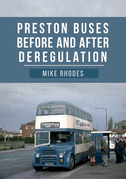 Preston Buses Before and After Deregulation (Paperback)