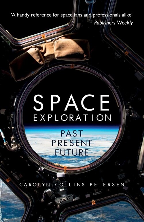 Space Exploration : Past, Present, Future (Paperback)