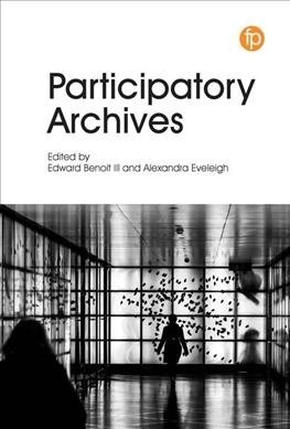 Participatory Archives (Hardcover)