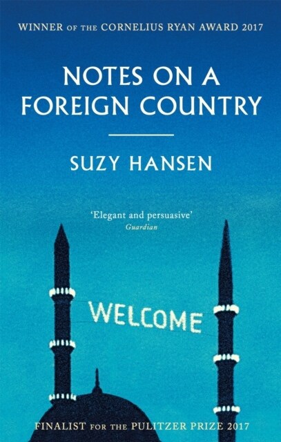 Notes on a Foreign Country : An American Abroad in a Post-American World (Paperback)