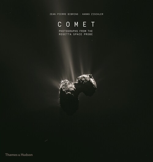 Comet : Photographs from the Rosetta Space Probe (Hardcover)