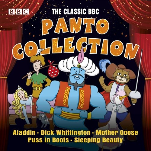 The Classic BBC Panto Collection: Puss In Boots, Aladdin, Mother Goose, Dick Whittington & Sleeping Beauty : Five live full-cast panto productions (CD-Audio, Unabridged ed)