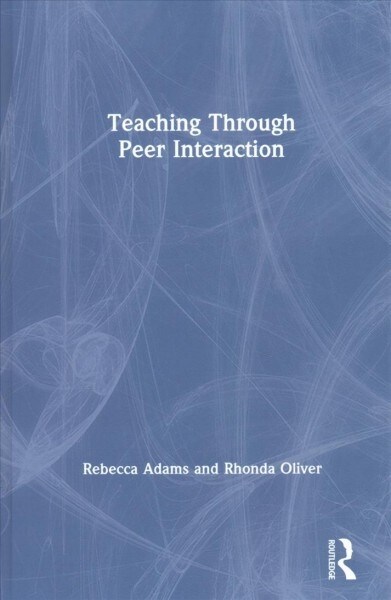 Teaching through Peer Interaction (Hardcover)