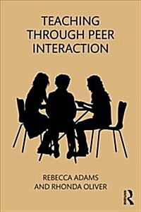 Teaching through Peer Interaction (Paperback)