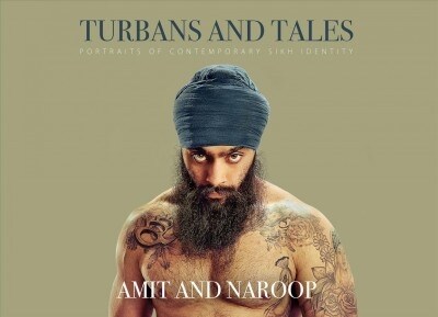 Turbans and Tales : Portraits of Contemporary Sikh Identity (Hardcover)