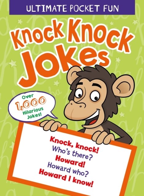 Ultimate Pocket Fun: Knock Knock Jokes : Over 1,000 Hilarious Jokes (Paperback)