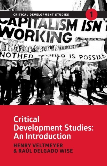 Critical Development Studies : An Introduction (Paperback)