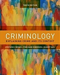 Criminology : Explaining Crime and Its Context (Paperback, 10 ed)