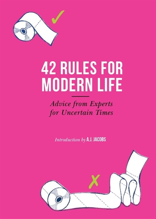 42 Rules for Modern Life : Advice from Experts for Uncertain Times (Hardcover)