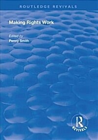 Making Rights Work (Hardcover)