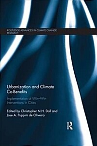 Urbanization and Climate Co-Benefits : Implementation of win-win interventions in cities (Paperback)