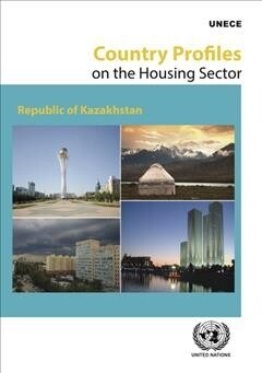 Country Profiles of the Housing Sector: Republic of Kazakhstan (Paperback)