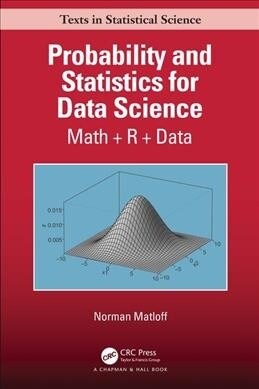 Probability and Statistics for Data Science : Math + R + Data (Paperback)