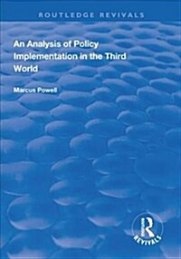 An Analysis of Policy Implementation in the Third World (Hardcover)