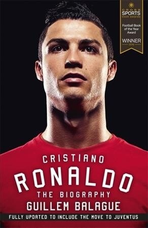 Cristiano Ronaldo : The Award-Winning Biography (Paperback)