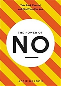 The Power of NO (Paperback)