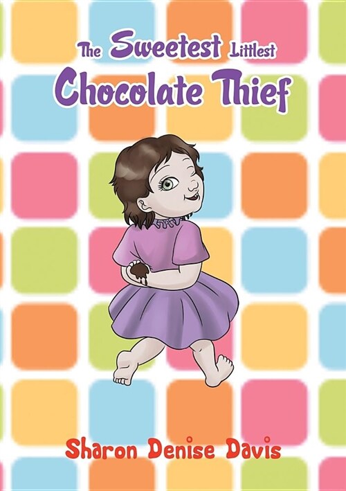 The Sweetest Littlest Chocolate Thief (Paperback)