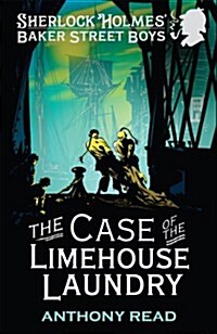 The Baker Street Boys : The Case of the Limehouse Laundry (Paperback)