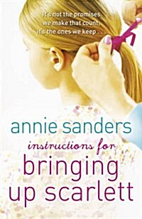 Instructions for Bringing Up Scarlett (Paperback)