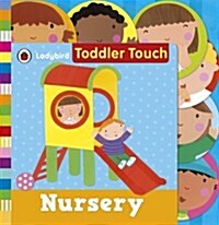 Ladybird Toddler Touch: Nursery (Hardcover)