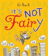 It's Not Fairy (Hardcover)