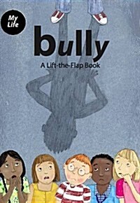 Bully : A Lift-the-Flap Book with Bully Diary (Hardcover, 2 Revised edition)