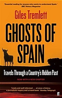 Ghosts of Spain : Travels Through a Countrys Hidden Past (Paperback)