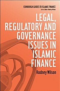 Legal, Regulatory and Governance Issues in Islamic Finance (Paperback)