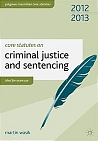 Core Statutes on Criminal Justice and Sentencing (Paperback)